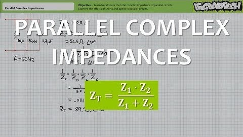 Parallel Complex Impedances (Full Lecture)
