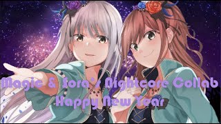 ☆ Happy New Year Nightcore Collab (ft. Magic) ☆