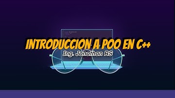 07 Sentencia if, else if, else // Teoria || Introducción a POO en C++ || Jonathan RS