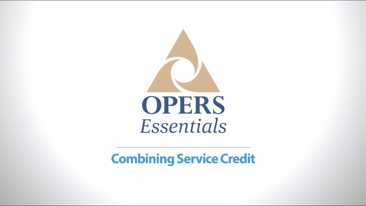 OPERS Essentials: Combining Service Credit