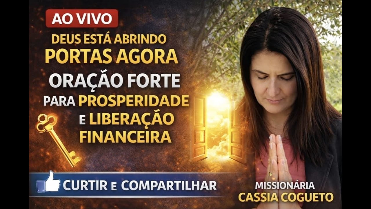 🔥 DEUS ESTÁ ABRINDO PORTAS AGORA 💰 ORAÇÃO FORTE PARA PROSPERIDADE E LIBERAÇÃO FINANCEIRA