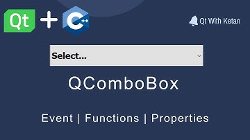 Qt QComboBox | Functions, Properties And Signal-Slots | Qt C++ | Qt Creator | Qt Tutorial
