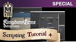 Kingdom Come: Deliverance - Scripting Tutorial 4: Guard's Behavior, Loops, Save/Load