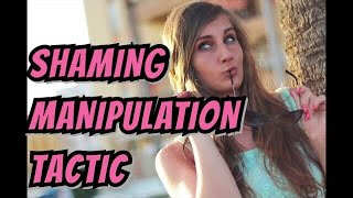 Shaming Manipulation Tactic By Women Explained (2018)