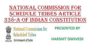 National Commission for Scheduled Tribes (Article 338-A of Indian Constitution)