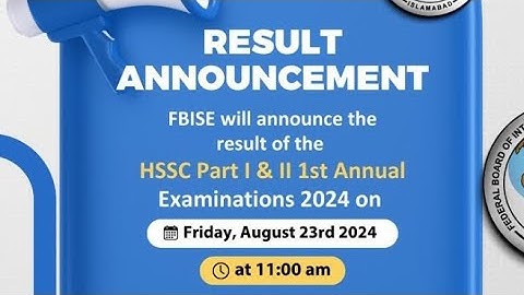 FBISE HSSC Part 1 & 2 Result Date Announced Federal Board Class 11 & 12 Result Date Announced 2024