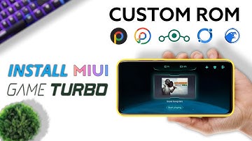 install miui game turbo 🎮 on any custom rom | miui game turbo for custom rom