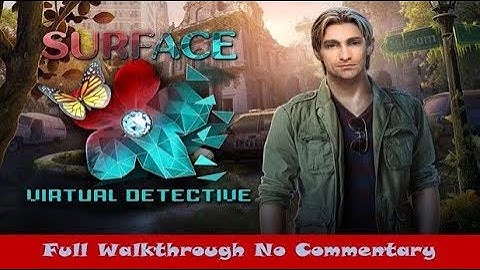 Surface 10 Virtual Detective Full Walkthrough No Commentary