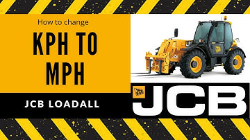 How to change KPH to MPH on a JCB Telehandler