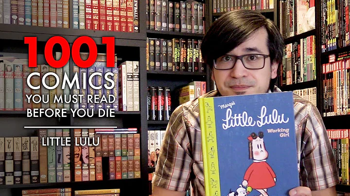 1001 Comics You Must Read Before You Die - Little Lulu