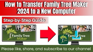 How to Transfer Family Tree Maker 2024 to a New Computer (Step-by-Step Guide)