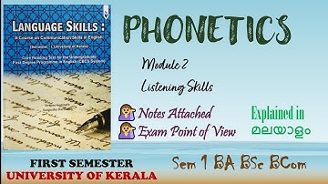 PHONETICS in Malayalam for the beginners/Notes attached/First Semester BA,BSc,Bcom/LANGUAGE SKILLS