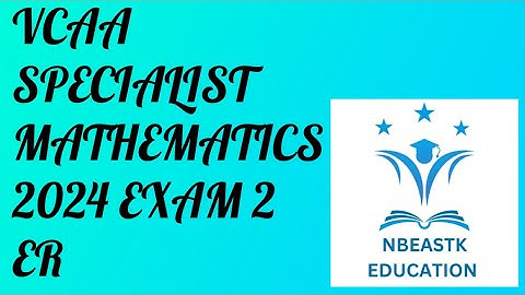 2024 VCE Specialist Mathematics Exam 2 Extended Response Suggested Solutions