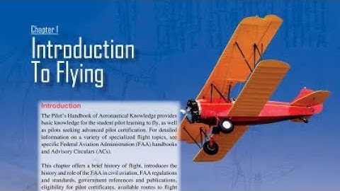 Pilot’s Handbook of Aeronautical Knowledge 2016 Ch. 1 Introduction To Flying (New version 2022)