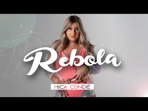 Mica Condé - Rebola (Clipe Oficial)