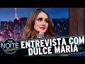 Entrevista com Dulce María | The Noite (03/04/17)