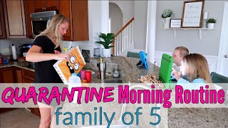 QUARANTINE MORNING ROUTINE | FAMILY OF 5