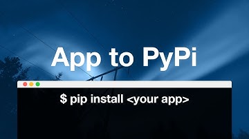 PyPi your App // Setup & Send your Django/Python app to PyPi