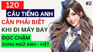 Thuộc lòng 120 từ và câu khi đi máy bay | Dùng ở mọi nơi | Không thể bỏ lỡ | #2