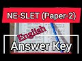 NE-SLET (Paper-2) Answer Key (ENGLISH)  #nesletpaper2answerkeyenglish2021
