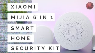 Xiaomi Mijia 6 in 1 Smart Home Security Kit Review And Test  - The Best Smart Home Kit For Its Price