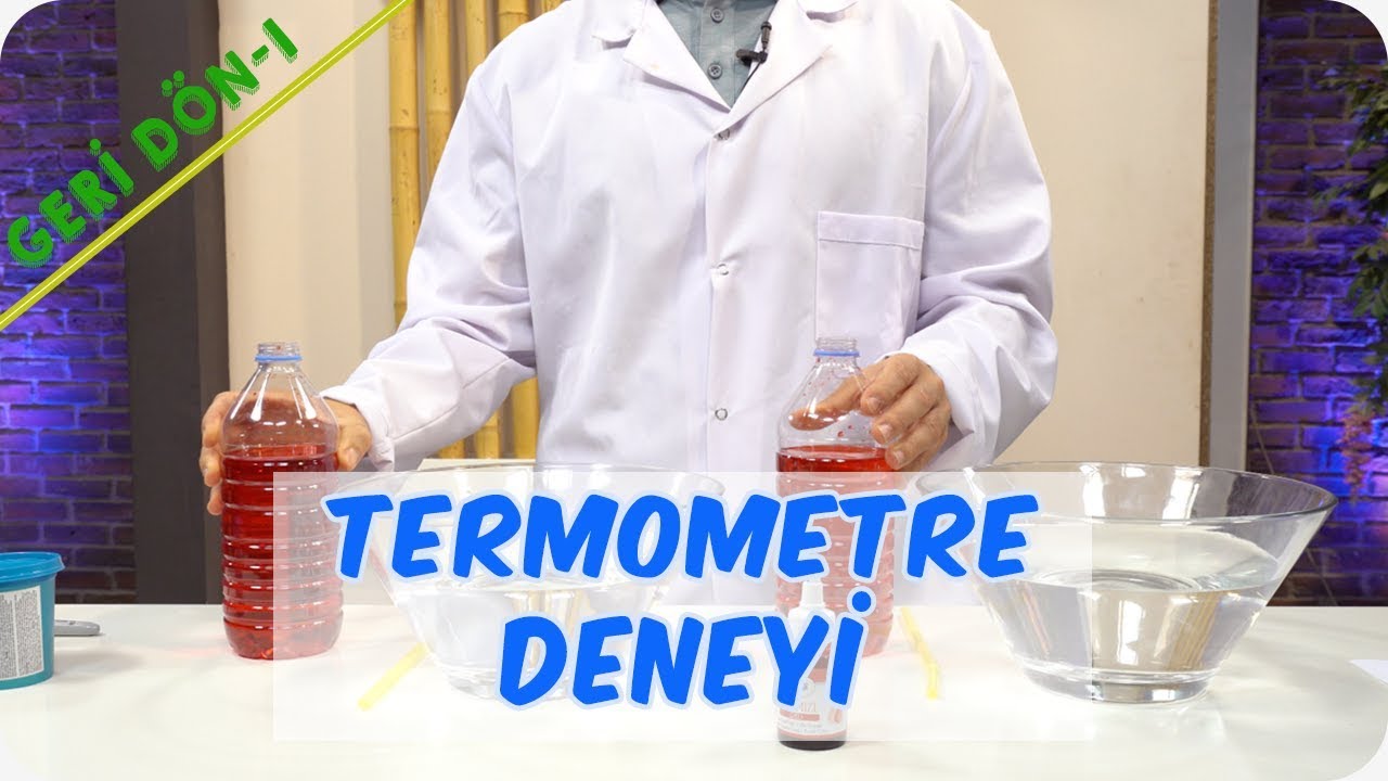 Termometre Deneyi | Geri Dön Projesi- 1