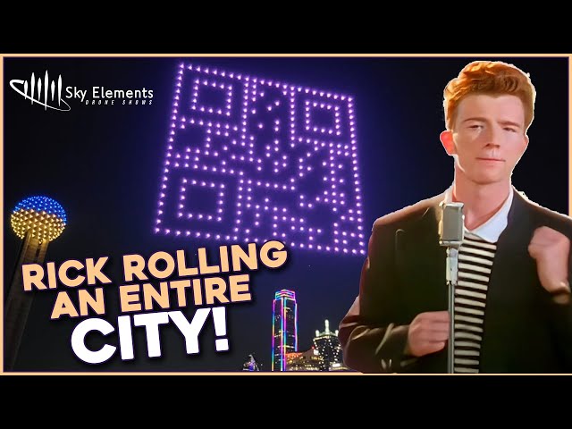 Watch: Drones create giant QR code to 'Rickroll' the city of
