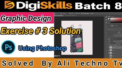 digiskills graphic design exercise 3 batch 8 | graphic design exercise 3 batch 8 solution