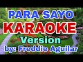 PARA SAYO by: Freddie Aguilar/KARAOKE version/RICO MUSIC LOVER