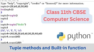 CS Class 11 | Tuple methods and built in function in Python | Computer Science Python Programming