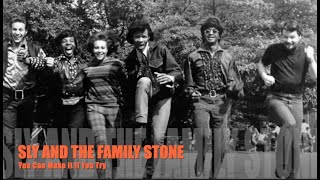 SLY AND THE FAMILY STONE You Can Make It If You Try - 1969  (Remix)