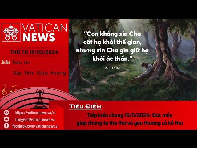 Radio thứ Năm 16/05/2024 - Vatican News Tiếng Việt