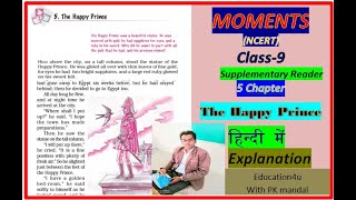 Ncert English Book Class 9 Moments 5 Chapter The Happy Prince Hindi Me Explanation