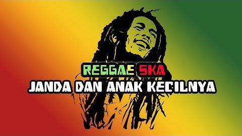 Lagu Reggae Terbaru 🌴 Janda Dan Anak Kecilnya 🎶 Reggae SKA #reggae2025