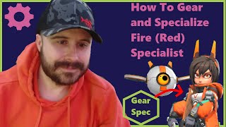 How to Gear and Specialize Fire (Red) Specialist - Element Fission