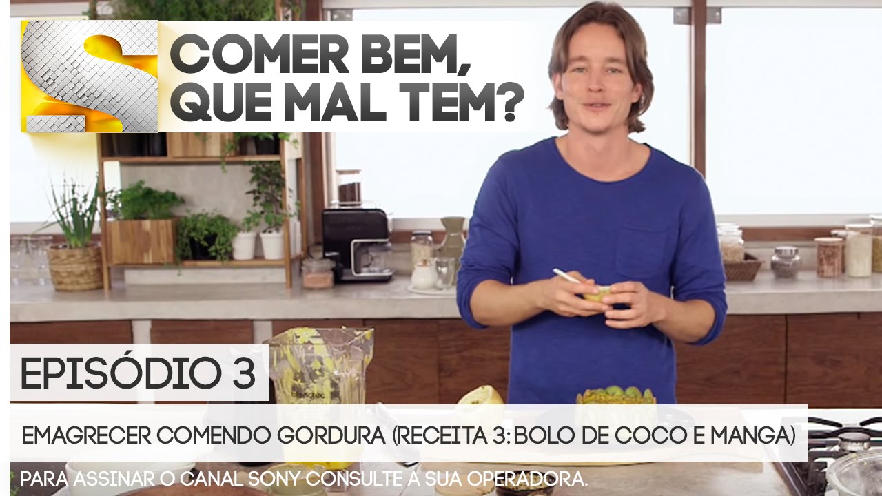 COMER BEM, QUE MAL TEM? EPISÓDIO 3 EMAGRECER COMENDO GORDURA (RECEITA 3: BOLO DE COCO E MANGA)