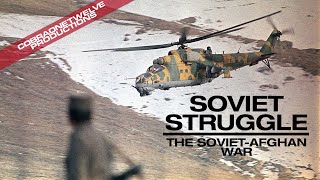 Soviet Struggle | Soviet Afghan War by CobraOneTwelve Productions 12,880 views 2 years ago 4 minutes, 18 seconds