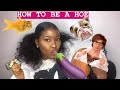 HOW TO BE A HOE 😋🍆😸💦
