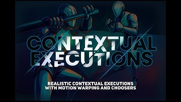 Realistic Contextual Execution System Trailer |  Unreal Engine 5 | Motion Warping, Choosers