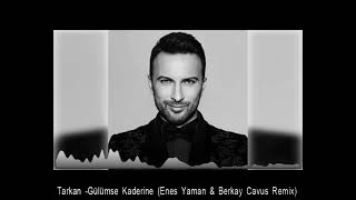 Tarkan - Gülümse Kaderine (Enes Yaman &  Berkay Cavus Remix)