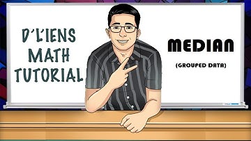 MATH TUTORIAL - MEDIAN ( GROUPED DATA)