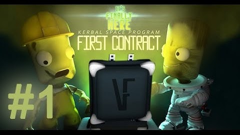 Kerbal Space Program #1 First contract