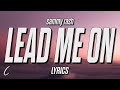 Sammy Rash - lead me on (Lyrics)