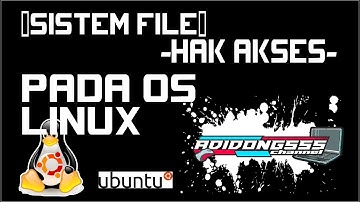 SISTEM FILE (HAK AKSES) | SISTEM OPERASI LINUX | Laporan Praktikum 5