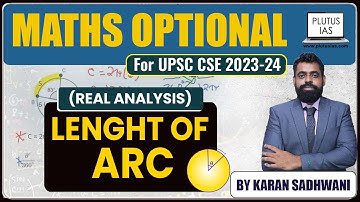 UPSC Mathematics Optional | Real Analysis (Lenght of ARC) UPSC Maths Syllabus | Plutus IAS