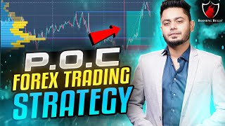 P.O.C FOREX TRADING STRATEGY || Anish Singh Thakur || Booming Bulls