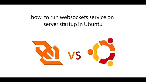 how  to run websockets service on server startup in Ubuntu