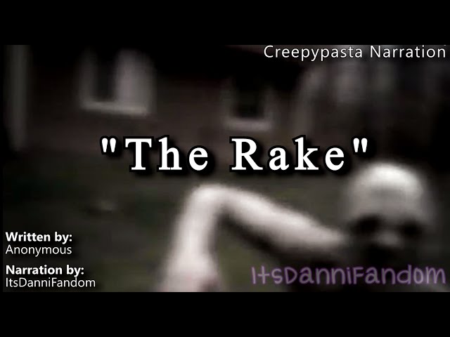 The Rake - Creepypasta