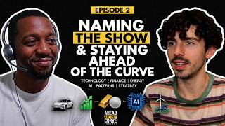 Ahead of the Curve Episode 2