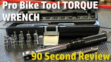 90 SECOND REVIEW - Pro Bike Tool Torque Wrench